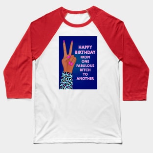 Fabulous bitch #2 Baseball T-Shirt